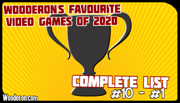 Wooderon’s Favourite Video Games of 2020 – Complete List